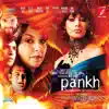 Pankh (Original Motion Picture Soundtrack) - Single album lyrics, reviews, download