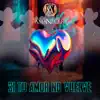 Si Tu Amor No Vuelve - Single album lyrics, reviews, download