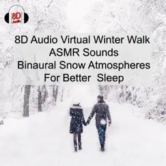 #3D Audio Virtual Winter Walk, ASMR Sounds, Binaural Snow Atmospheres, For Better Sleep by Pat Barnes album reviews, ratings, credits