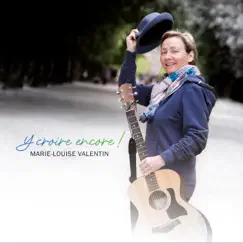 Y croire encore ! by Marie-Louise Valentin album reviews, ratings, credits