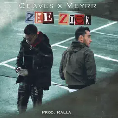 Zee Ziek - Single by Chaves & Meyrr album reviews, ratings, credits