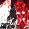 Lady Grim: Fantasy album lyrics, reviews, download