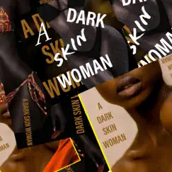 A Dark Skin Woman Song Lyrics