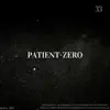 Patient-Zero³³ album lyrics, reviews, download