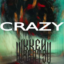Crazy - Single by Ikken Hissatsu album reviews, ratings, credits