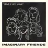 Imaginary Friends - Single album lyrics, reviews, download