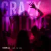 Crazy in Love (feat. The High) - Single album lyrics, reviews, download