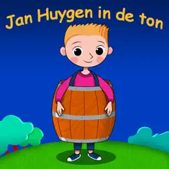 Jan Huygen in De Ton - Single by Belle En De Kinderliedjes Band album reviews, ratings, credits