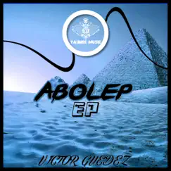 Abolep EP by Victor Guedez album reviews, ratings, credits