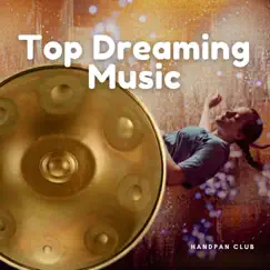 Hang Drum Top Dreaming Music by Handpan Club album reviews, ratings, credits
