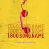 1.800. Song.name - EP album lyrics, reviews, download