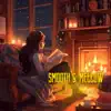 Smooth & Mellow: Saxophone Lofi for Late Nights & Fireplace album lyrics, reviews, download