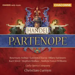 Handel: Partenope, HWV 27 by Christian Curnyn, Early Opera Company, Rosemary Joshua, Kurt Streit, Stephen Wallace, Andrew Foster-Williams, Hilary Summers & Lawrence Zazzo album reviews, ratings, credits