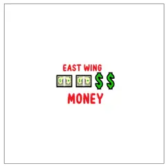 Money - Single by East Wing album reviews, ratings, credits