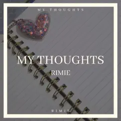 My Thoughts - Single by RiMiE album reviews, ratings, credits