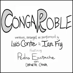 Conga Roble (feat. Luis Conte, Ian Fry & Pedro Eustache) - Single by Sofrito y Su Melao album reviews, ratings, credits