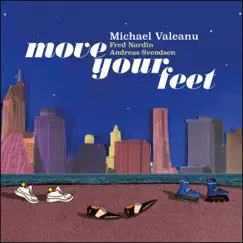 Move Your feet by Michael Valeanu album reviews, ratings, credits