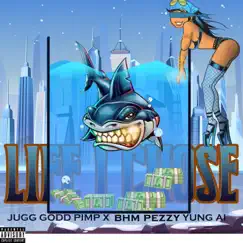Life I Chose (feat. Bhm Pezzy & Yung Al) - Single by Jugg Godd Pimp album reviews, ratings, credits