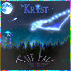 The Fall (feat. Truth To Power) [To Whom It May Concern Version - 02-21-21] [To Whom It May Concern Version - 02-21-21] - EP by The KrYst album reviews, ratings, credits