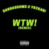 Wtw (Remastered) [feat. Dasgasdom3 & Ykckari] - Single album lyrics, reviews, download