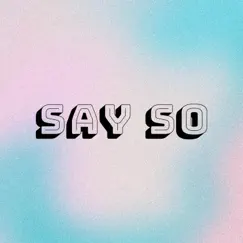 Say So - Single by Loner Boy album reviews, ratings, credits