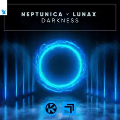 Darkness - Single by Neptunica & LUNAX album reviews, ratings, credits