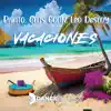 Vacaciones - Single album lyrics, reviews, download