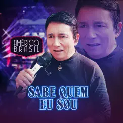Sabe Quem Eu Sou - Single by Amado Batista album reviews, ratings, credits
