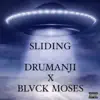 SLIDING (feat. BLVCK MOSES) - Single album lyrics, reviews, download