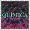 Química - Single album lyrics, reviews, download