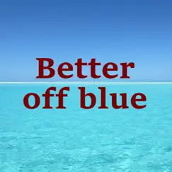 Better off Blue by Heaven is Shining album reviews, ratings, credits