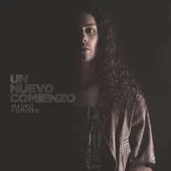 Un Nuevo Comienzo - Single by Mauro Comisso album reviews, ratings, credits