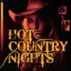 Hot Country Nights (feat. Jake Angel & Malcolm Leslie) - Single album lyrics, reviews, download