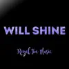 Will Shine - Single album lyrics, reviews, download