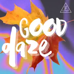 Good Daze (feat. Emily Stranger) - Single by The Brodcast album reviews, ratings, credits