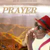 Prayer (feat. Cleva Criss) - Single album lyrics, reviews, download