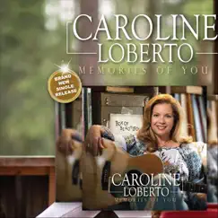 Memories of You - Single by Caroline Loberto album reviews, ratings, credits