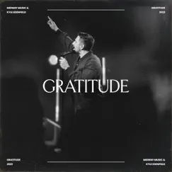 Gratitude (feat. Kyle Edenfield) [Live] - Single by Midway Music album reviews, ratings, credits