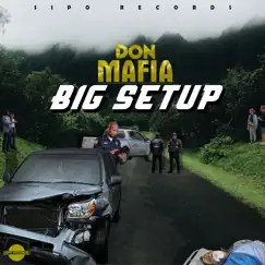 Big Setup - Single by Don Mafia album reviews, ratings, credits