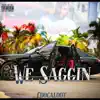 We Saggin - Single album lyrics, reviews, download