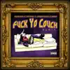 F**k Yo Couch (feat. Kidcrusher, Cameron Couch, Jim Jonez & Erippa) [Joneztown Remix] [Joneztown Remix] - Single album lyrics, reviews, download