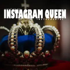 Instagram Queen Instrumental Song Lyrics