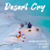 Desert Cry - Single album lyrics, reviews, download