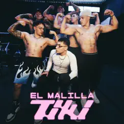 Tiki (feat. Dj Rockwel Mx) - Single by El Malilla, Gitana & Dj Kiire album reviews, ratings, credits