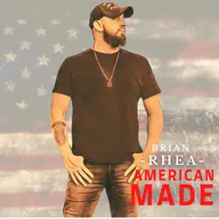 American Made by Brian Rhea album reviews, ratings, credits