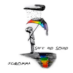 Safe and Sound - Single by JGromma album reviews, ratings, credits