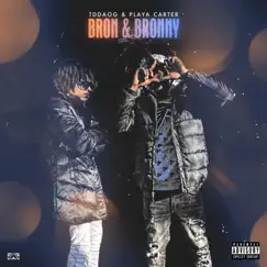 Bron & Bronny - EP by TD Da OG Aka Tdog & Playa Carter album reviews, ratings, credits