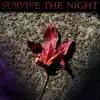 Survive the Night album lyrics, reviews, download