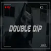 Double Dip - Single album lyrics, reviews, download