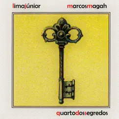Quarto dos Segredos - Single by LIMA JÚNIOR & Marcos Magah album reviews, ratings, credits